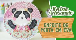 Como Fazer Enfeite de Porta em EVA – Ursinha Panda