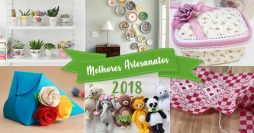 Top 10 Melhores Artesanatos de 2018 | Revista Artesanato