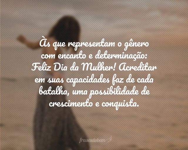 Frases de Dia Internacional da Mulher: 60 mensagens para compartilhar em 8  de março