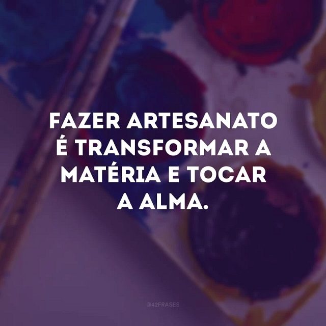 dia do artesao frases