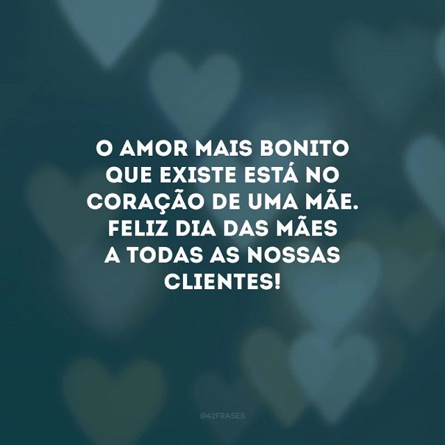 feliz dia das maes para clientes