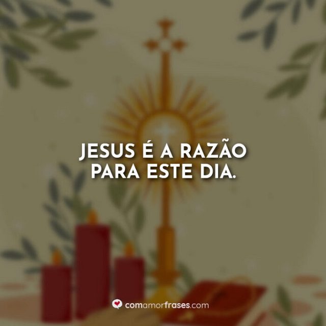 frases de corpus christi