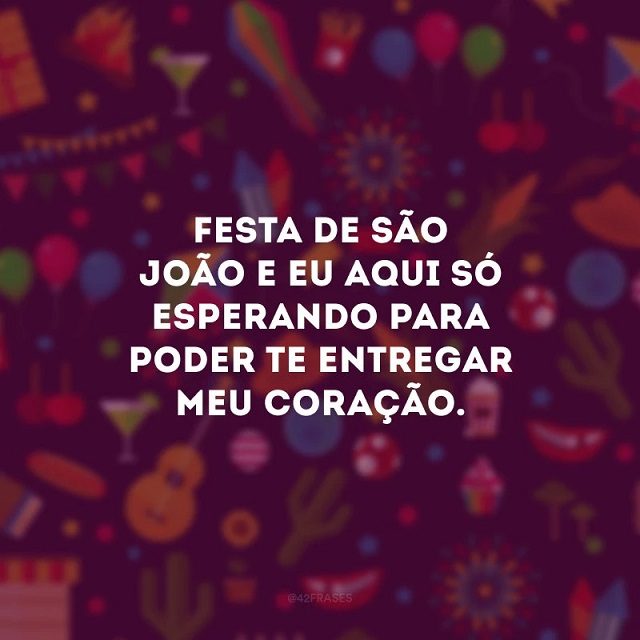 frases para correio elegante festa junina