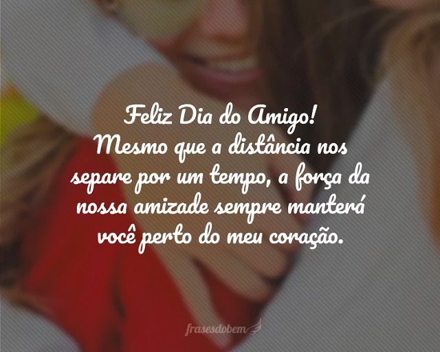 mensagem dia do amigo
