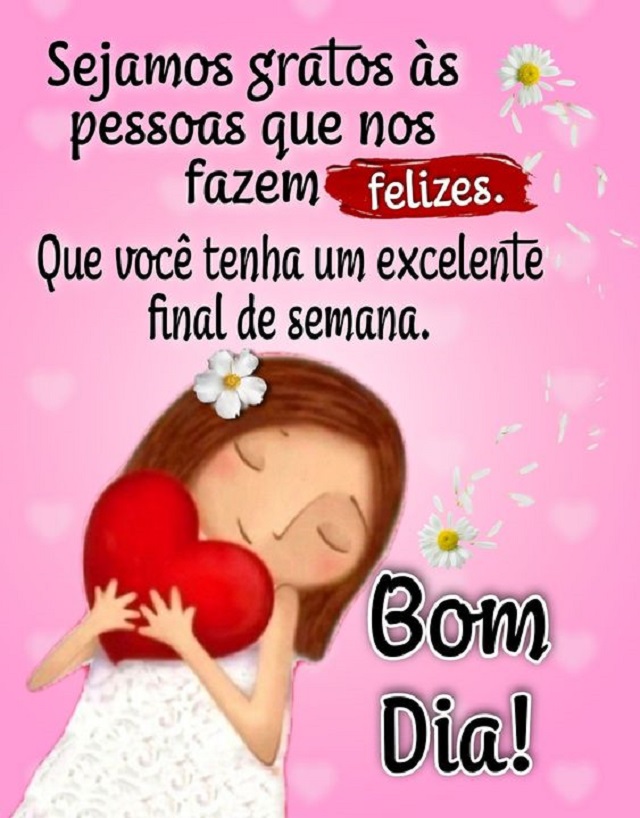 Bom Final de Semana - Mensagens de Bom dia  Tenha um bom fim de semana,  Mensagem fim de semana, Bom final de semana